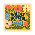 Wildly Hopeful Floral Square Sticker — Bright Retro Flower Laptop Decal