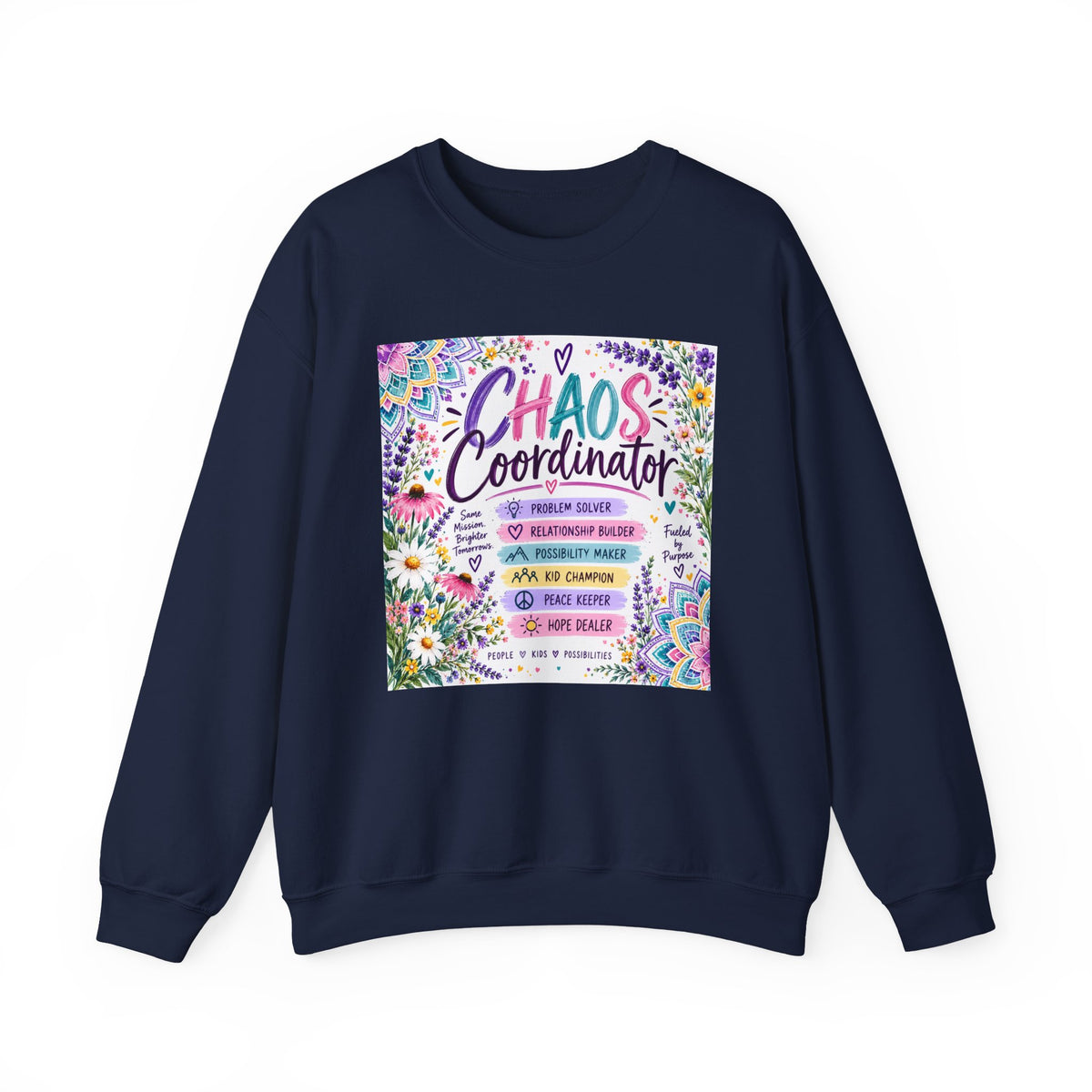 Chaos Coordinator Crewneck Sweatshirt — Funny Floral Educator/Parent Design