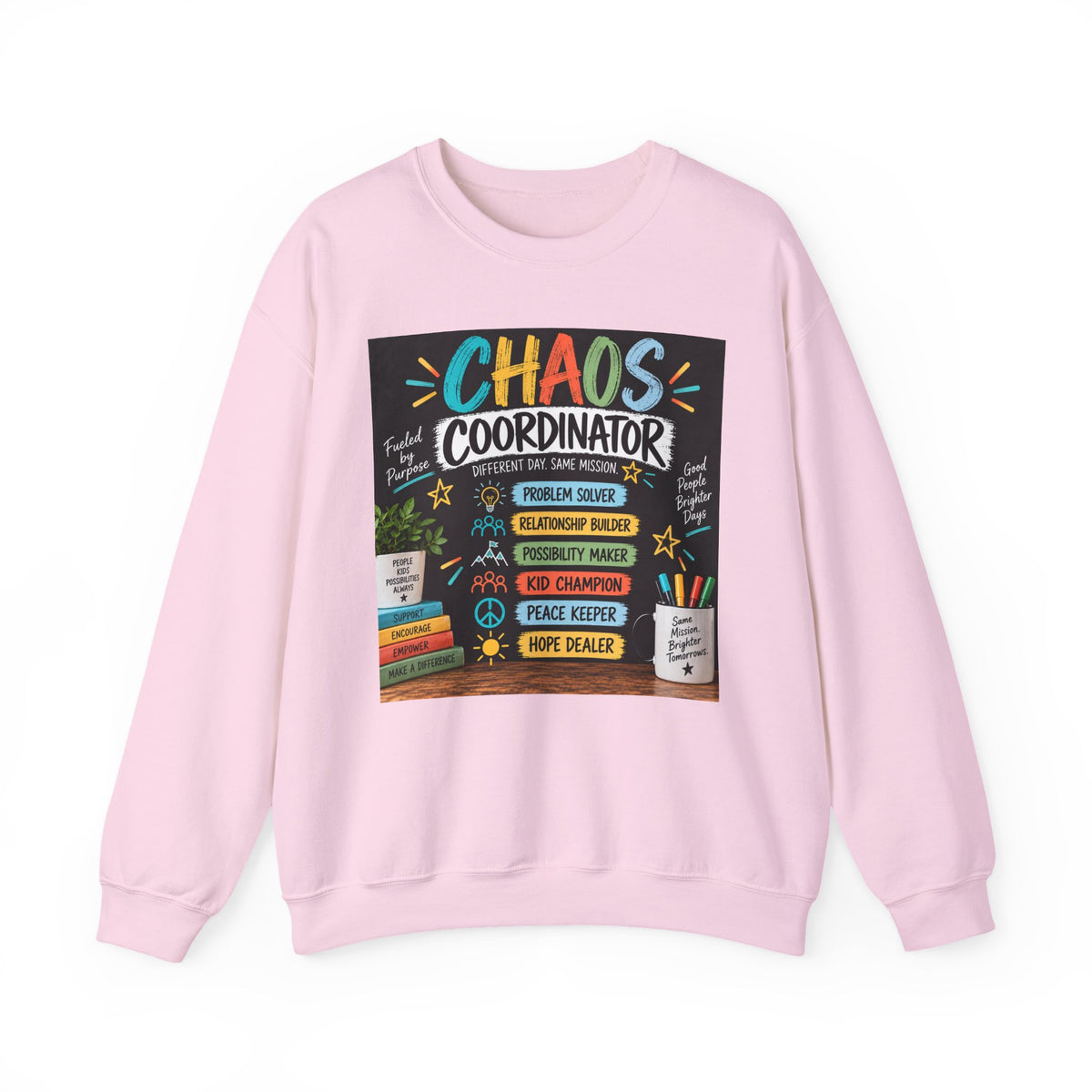 Chaos Coordinator Sweatshirt — Funny Teacher/Parent Gift Crewneck