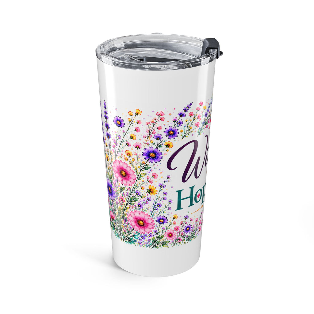 20oz Floral 'Wildly Hopeful' Insulated Tumbler — Floral Travel Cup for Inspirational Gifts