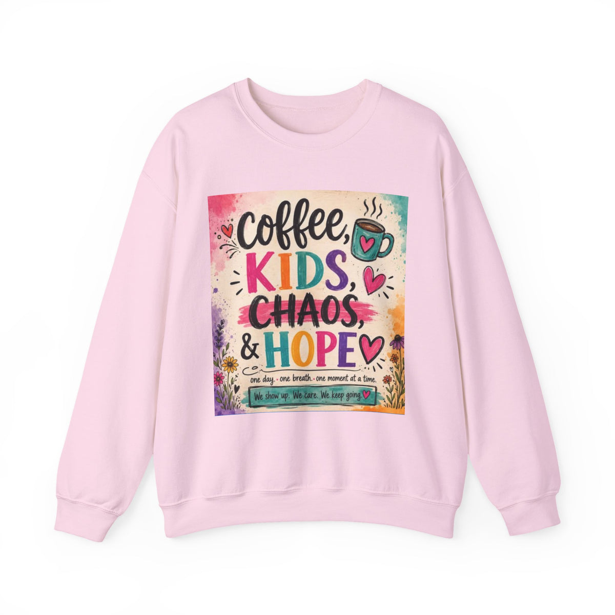 Coffee, Kids, Chaos & Hope Crewneck Sweatshirt — Colorful Educator/Counselor/Mom Life Pullover