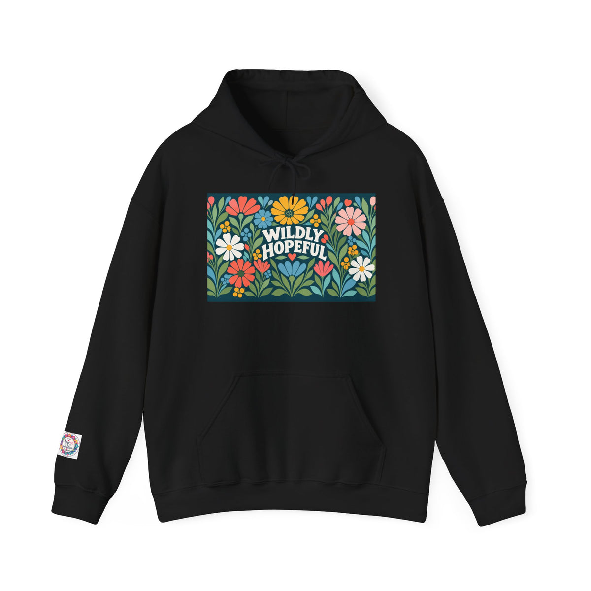 Wildly Hopeful Floral Hoodie — "Wildly Hopeful" Inspirational Retro-Flower Pullover