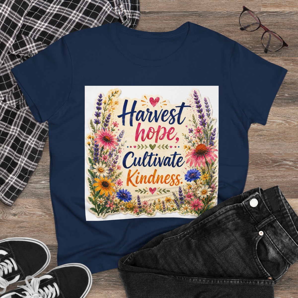 Women’s Tee - "Harvest Hope, Cultivate Kindness" Floral Inspirational Shirt