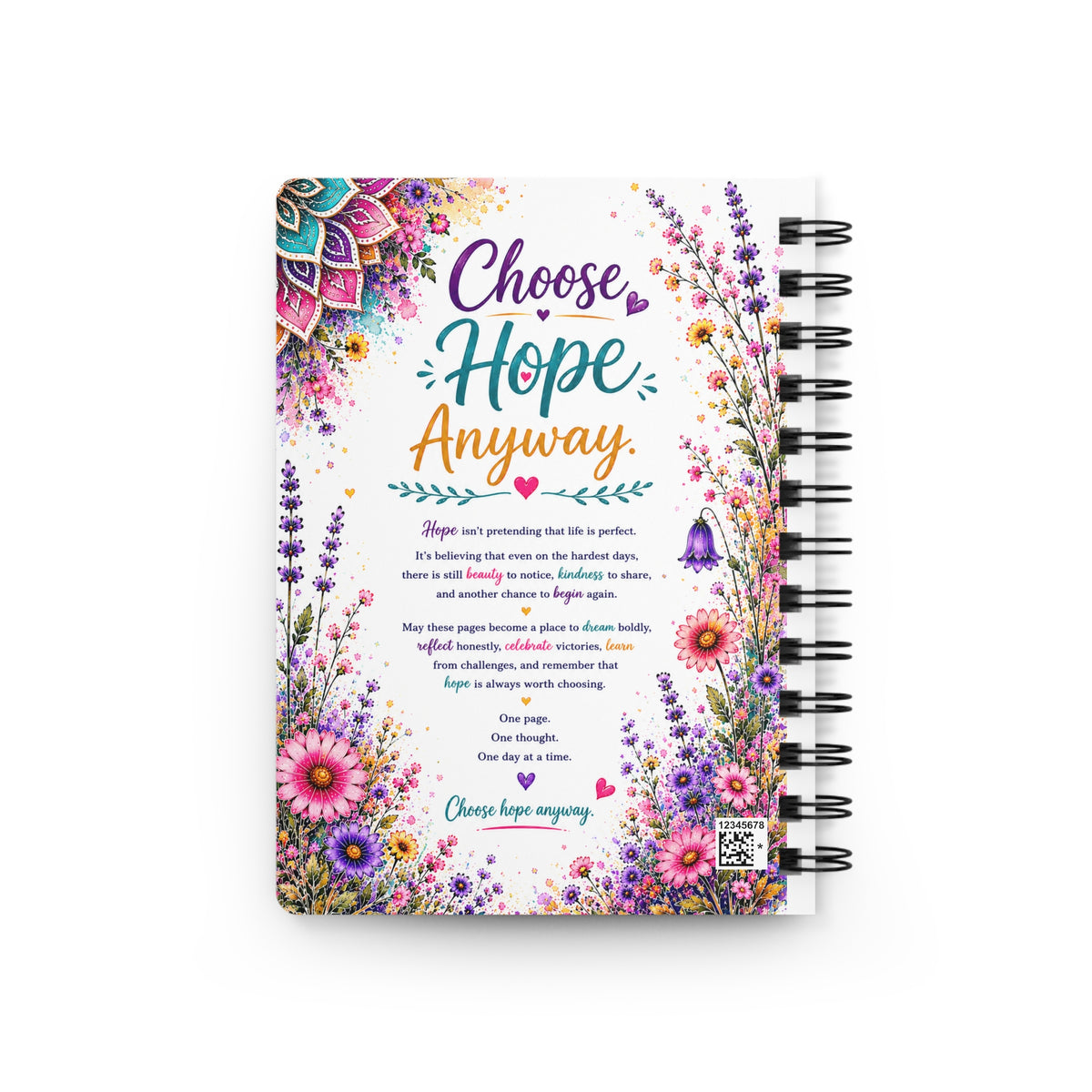 Choose Hope Anyway Spiral Journal — Inspirational Floral Notebook for Gratitude & Healing
