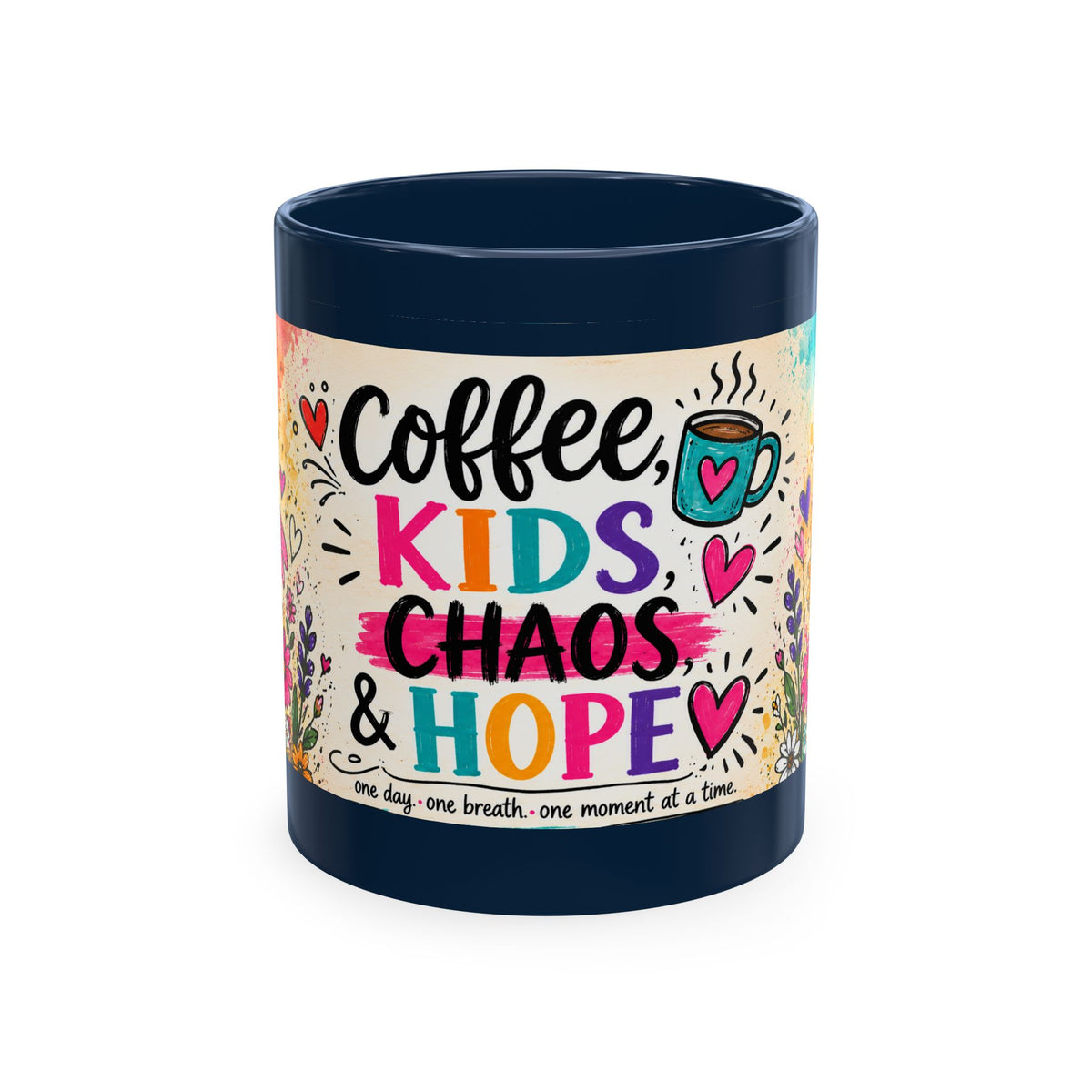Coffee, Kids, Chaos & Hope Ceramic Mug — Colorful Teacher/Counselor/Principal/Mom Gift