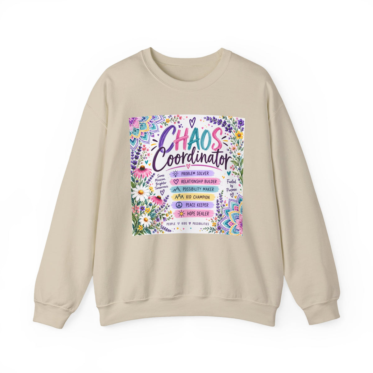 Chaos Coordinator Crewneck Sweatshirt — Funny Floral Educator/Parent Design