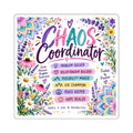 Chaos Coordinator Square Sticker — Floral Educator & Mom Appreciation Gift