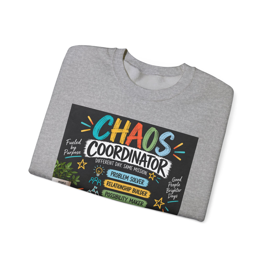 Chaos Coordinator Sweatshirt — Funny Teacher/Parent Gift Crewneck