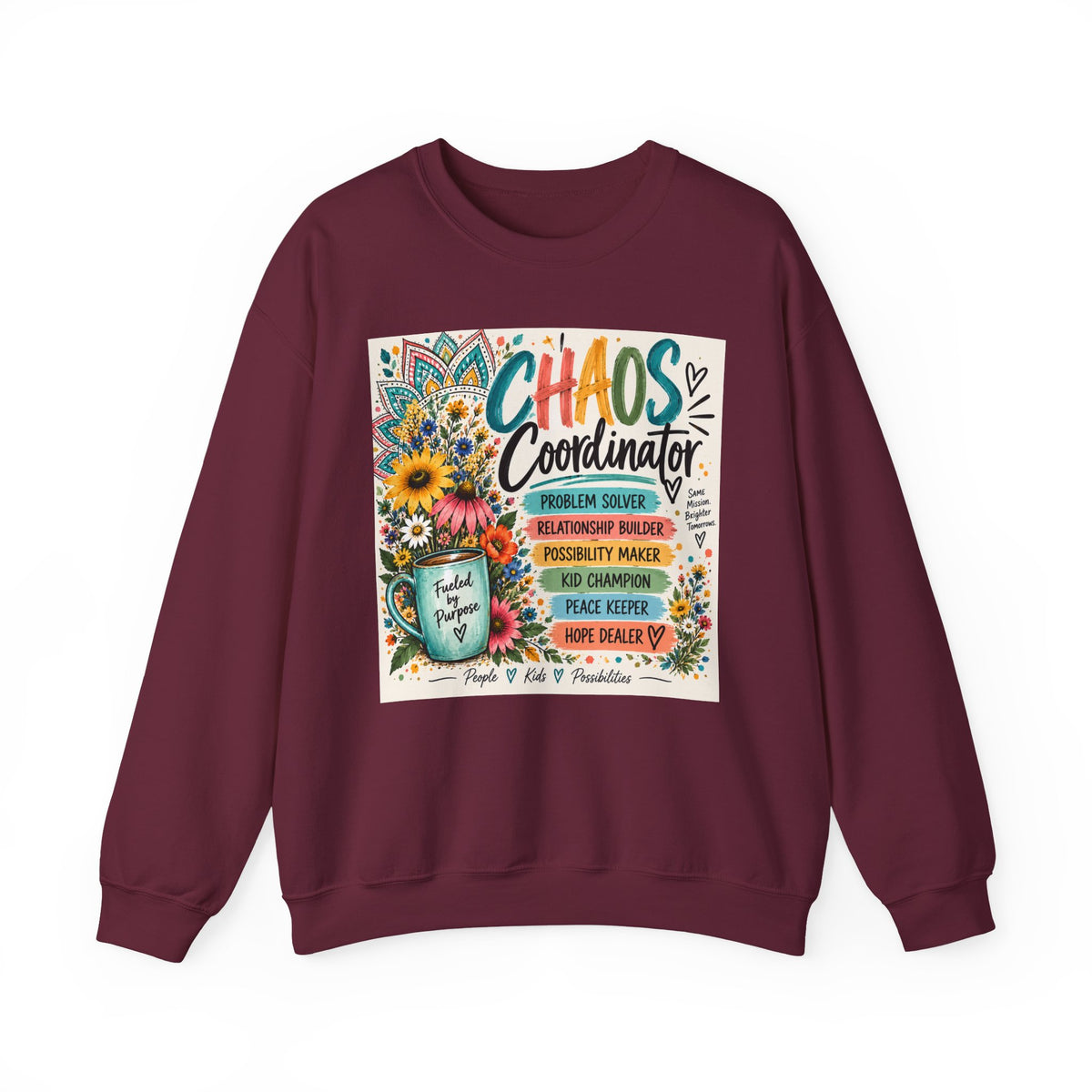 Chaos Coordinator Crewneck Sweatshirt — Funny Teacher/Parent Gift, Problem Solver Floral Graphic