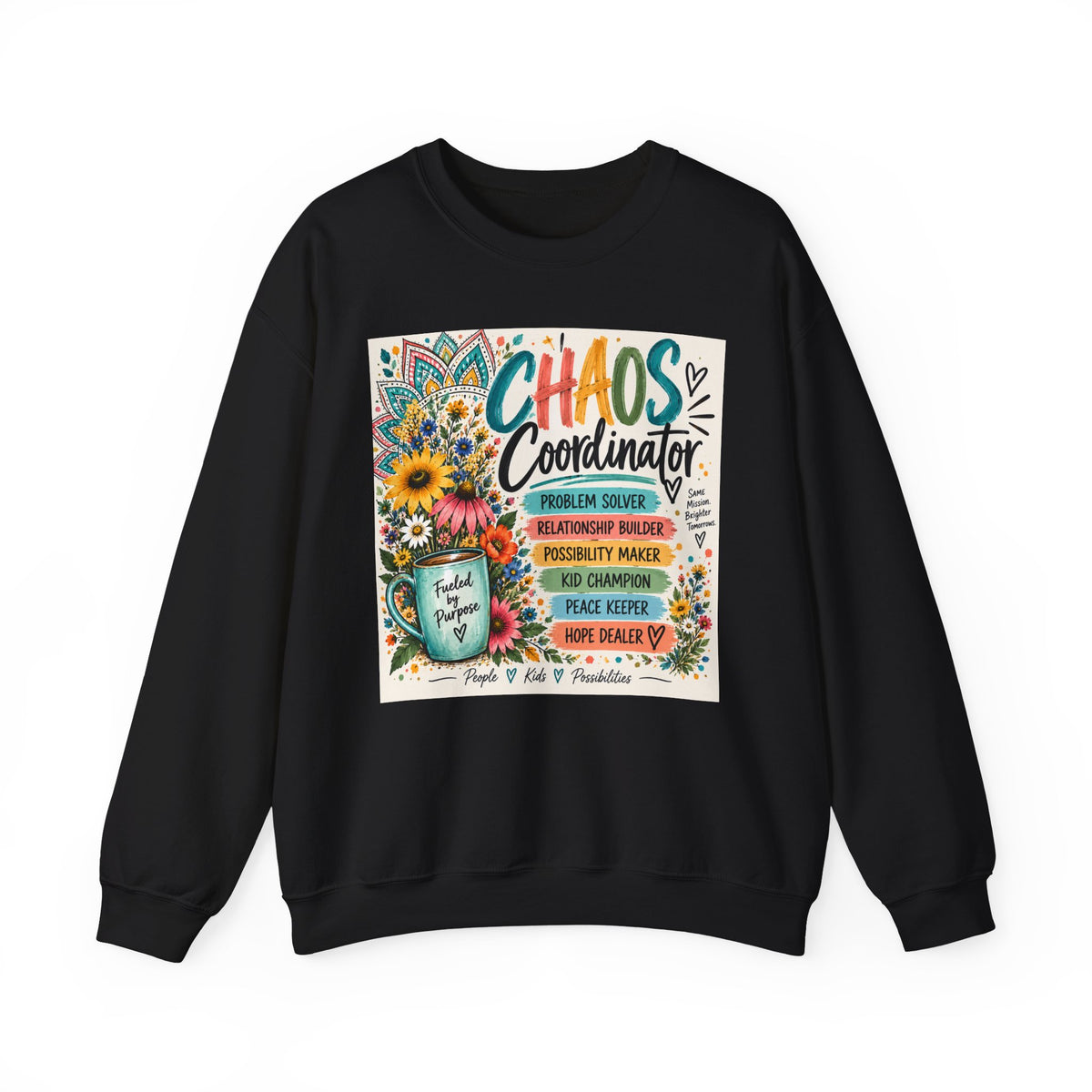 Chaos Coordinator Crewneck Sweatshirt — Funny Teacher/Parent Gift, Problem Solver Floral Graphic