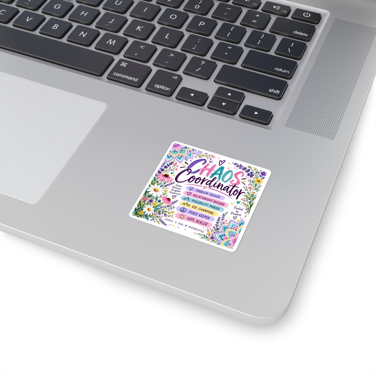 Chaos Coordinator Square Sticker — Floral Educator & Mom Appreciation Gift